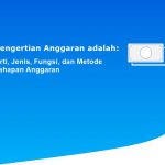 Pengertian Anggaran adalah: Arti