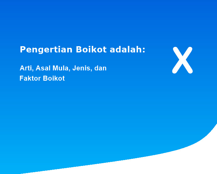 Pengertian Boikot adalah: Arti