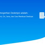 Pengertian Deskripsi adalah: Arti