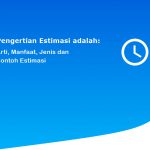 Pengertian Estimasi adalah: Arti