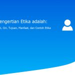 Pengertian Etika adalah: Arti