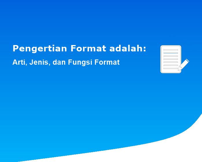 Pengertian Format adalah: Arti