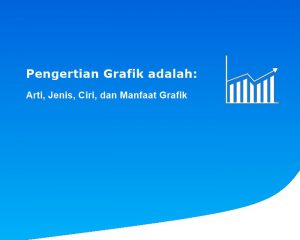 Pengertian Grafik adalah: Arti