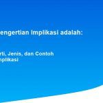 Pengertian Implikasi adalah: Arti