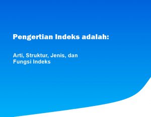 Pengertian Indeks adalah: Arti