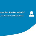 Pengertian Karakter adalah? Arti
