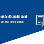 Pengertian Kesimpulan adalah? Arti
