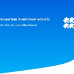 Pengertian Kombinasi adalah: Arti