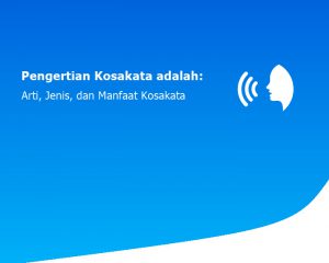 Pengertian Kosakata adalah: Arti