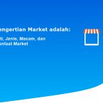 Pengertian Market adalah: Arti