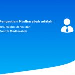 Pengertian Mudharabah adalah: Arti
