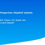 Pengertian Objektif adalah: Arti