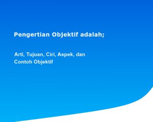Pengertian Objektif adalah: Arti