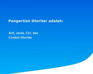 Pengertian Otoriter adalah: Arti