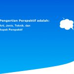 Pengertian Perspektif adalah: Arti