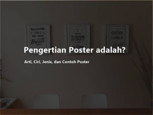 Pengertian Poster adalah? Arti