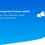 Pengertian Promosi adalah: Arti