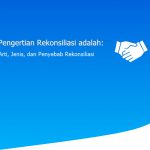 Pengertian Rekonsiliasi adalah: Arti