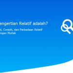 Pengertian Relatif adalah? Arti