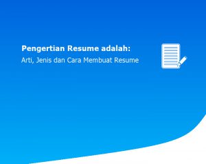 Pengertian Resume adalah: Arti