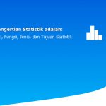 Pengertian Statistik adalah: Arti