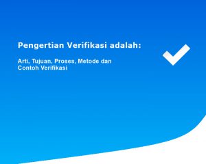 Pengertian Verifikasi adalah: Arti