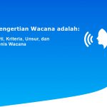 Pengertian Wacana adalah: Arti