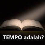 Pengertian Tempo adalah (Menurut Para Ahli) Ciri Jenis dan Contoh Tempo