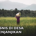 Inilah 7 Jenis Usaha di Desa yang Menjanjikan dan Cepat Berkembang