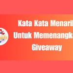 kata kata menarik untuk memenangkan giveaway