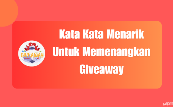 kata kata menarik untuk memenangkan giveaway