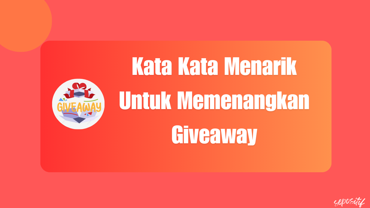 kata kata menarik untuk memenangkan giveaway