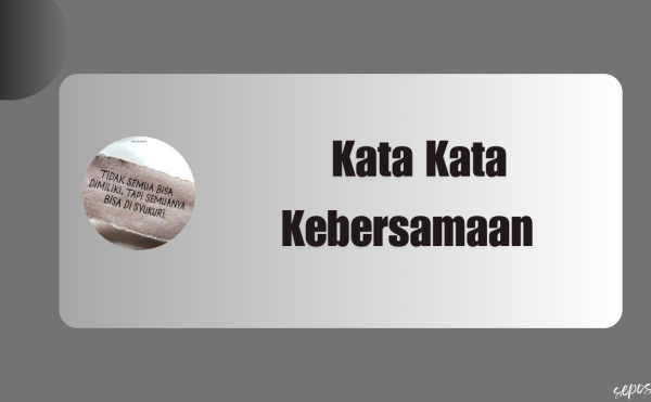 Kata Kata Kebersamaan
