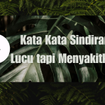 Kata Kata Sindiran Lucu tapi Menyakitkan