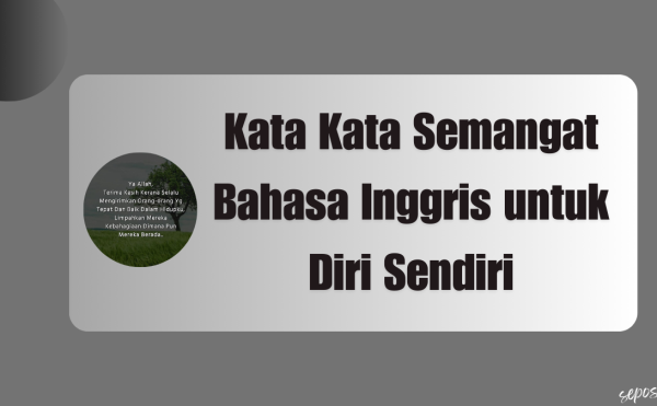 Kata Kata Semangat Bahasa Inggris untuk Diri Sendiri