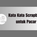 Kata Kata Scrapbook untuk Pacar