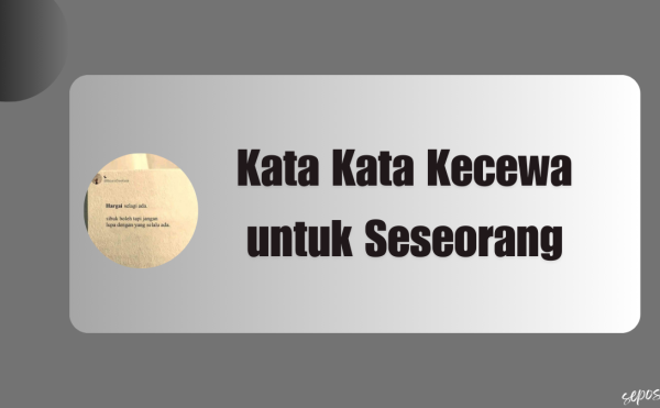Kata Kata Kecewa untuk Seseorang
