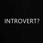 Apa Arti Kata Introvert - Pengertian dan Definisi dari Introvert