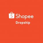 Cara Berjualan Sistem Dropship di Shopee 'Step By Step'