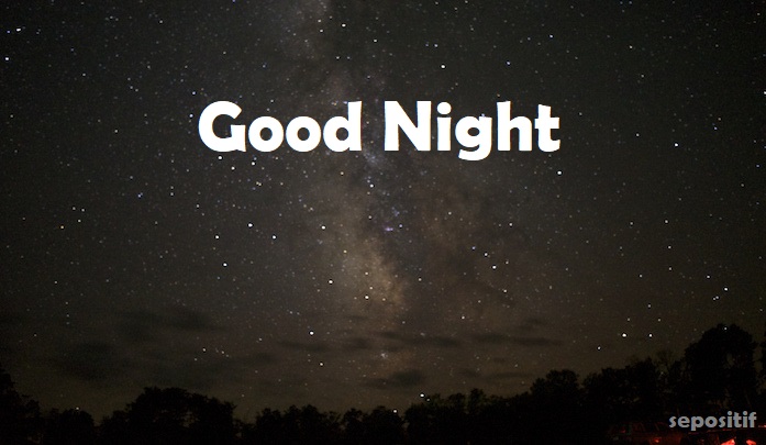 30 Kata Kata Ucapan Selamat Malam & Selamat Tidur Terbaru