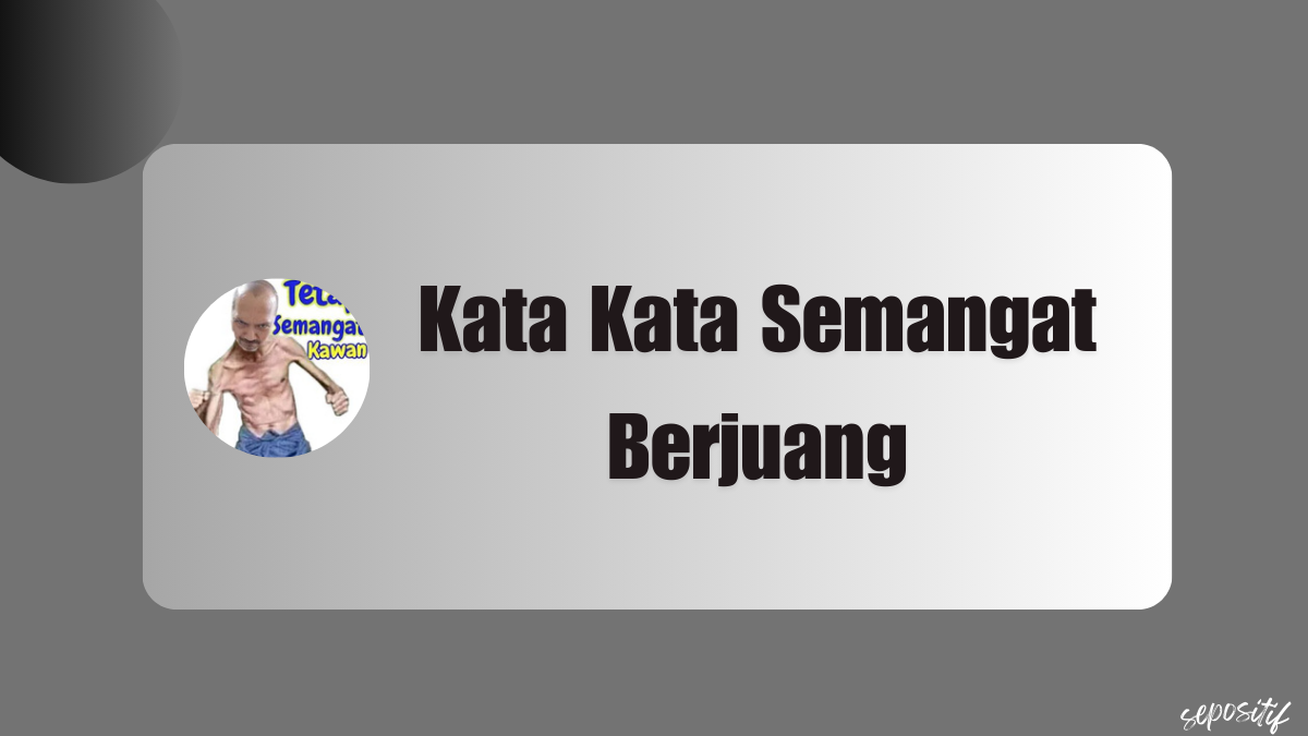 Kata Kata Semangat Berjuang