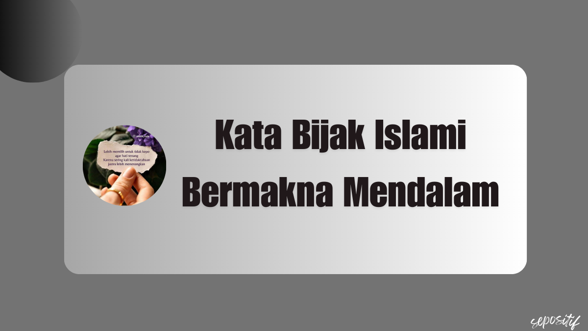 Kata Bijak Islami Bermakna Mendalam