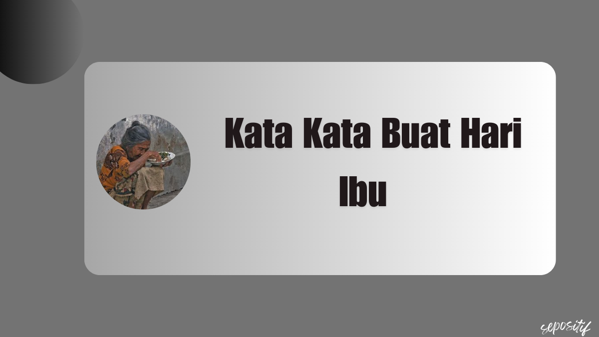 Kata Kata Buat Hari Ibu