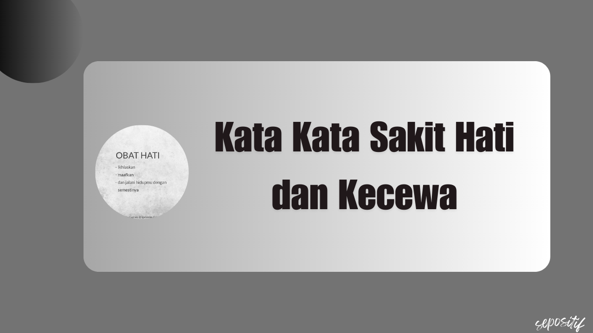 Kata Kata Sakit Hati dan Kecewa