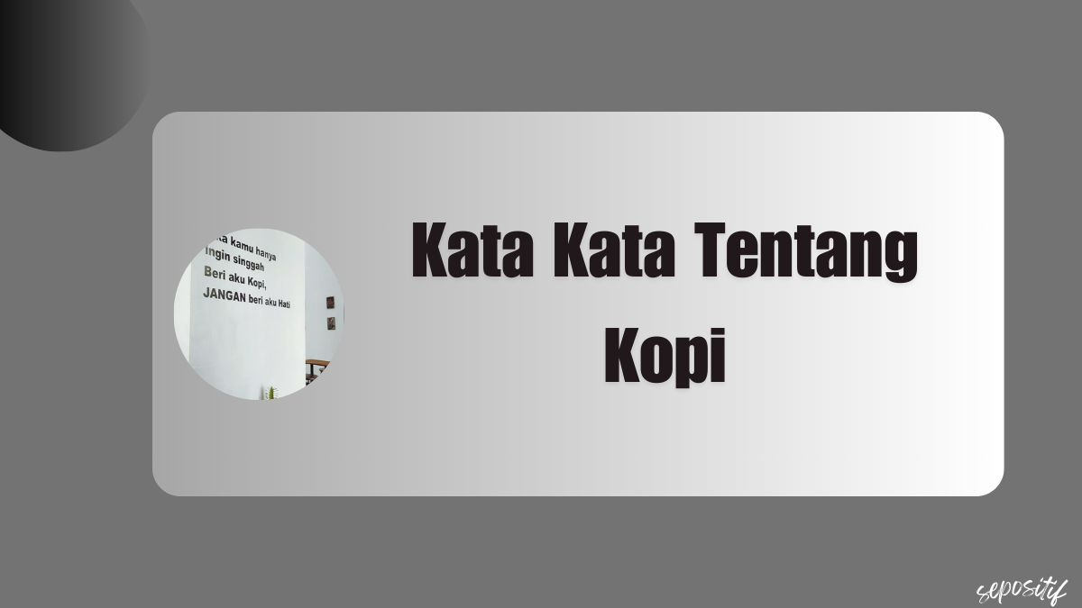 Kata Kata Tentang Kopi