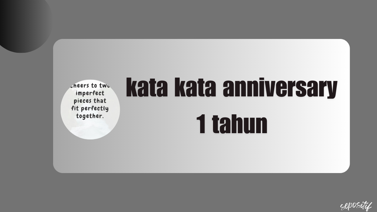 kata kata anniversary 1 tahun