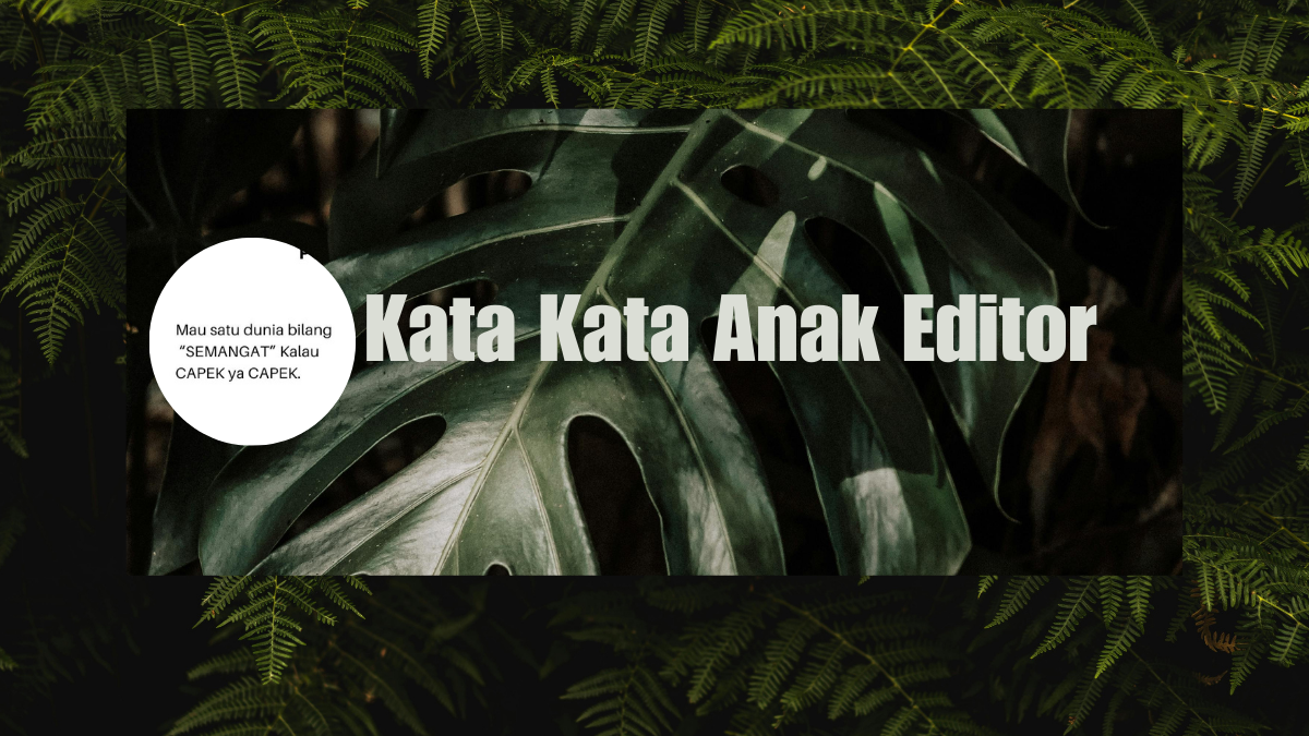 Kata Kata Anak Editor