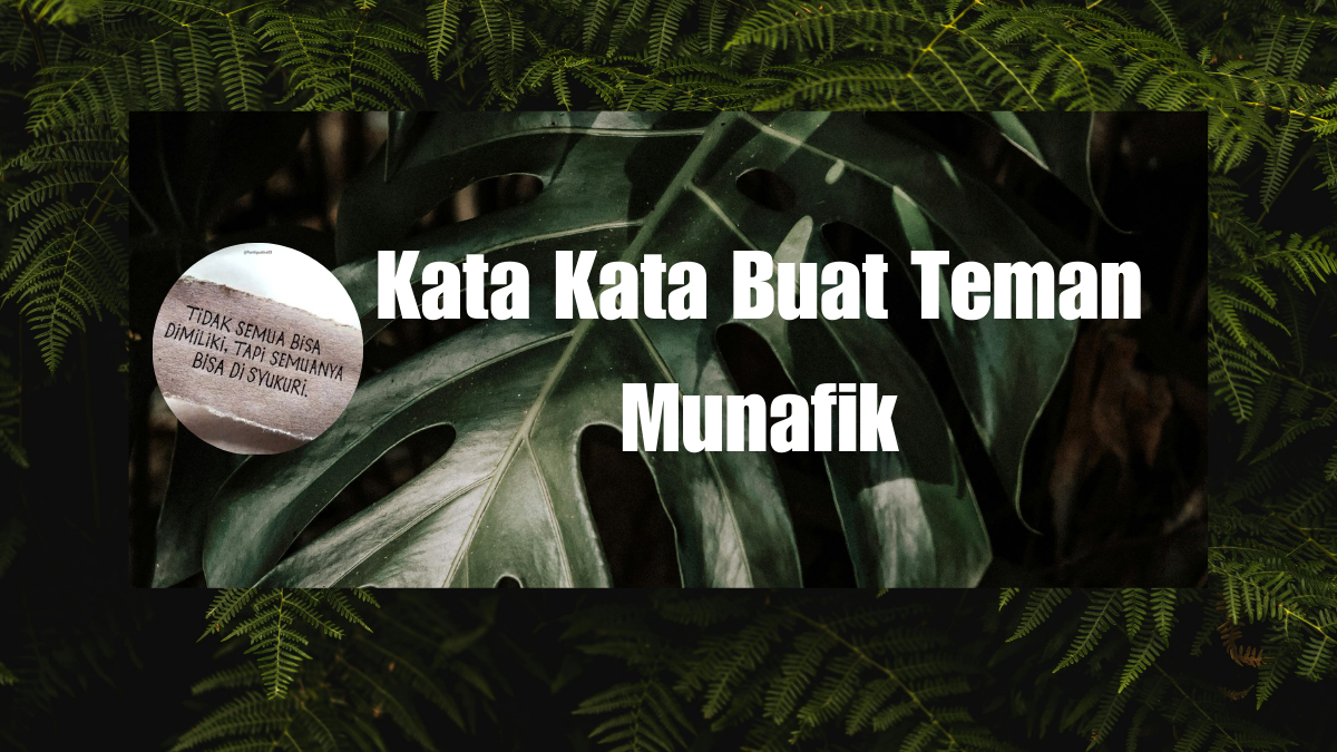 Kata Kata Buat Teman Munafik