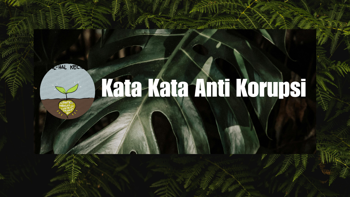 Kata Kata Anti Korupsi