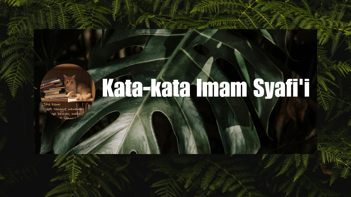 Kata-kata Imam Syafi'i